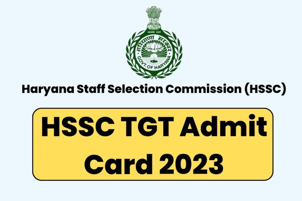 Haryana HSSC TGT Admit Card 2023