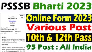 PSSSB 95 Various Vacancy Online Form 2023