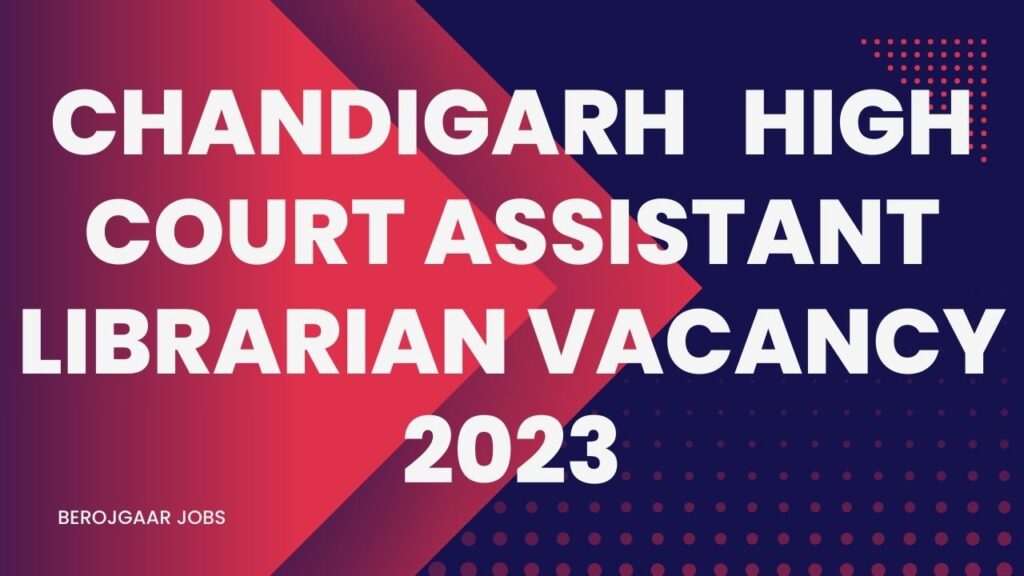 Chandigarh HC Assistant Librarian Offline Form