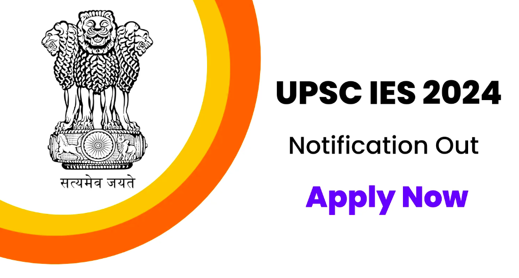 UPSC IES ISS Recruitment 2024